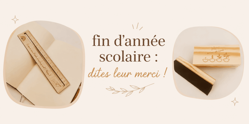 Cadeaux fin année scolaire